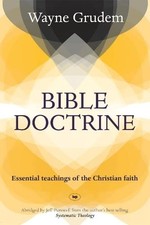 Bible Doctrine: Essential Teachings Of The Christ... by Grudem, Wayne A Hardback