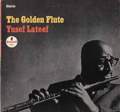 Yusef Lateef The Golden Flute Gatefold LP Impulse Records 1972 A-9125 NM