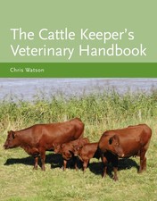 The Cattle Keeper's Veterinary Handbook,Watson MA VetMB MRCVS, C
