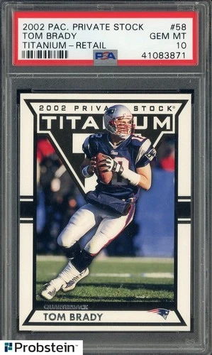 2002 Pacific Private Stock Titanium Retail #58 Tom Brady Patriots PSA 10