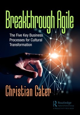 BREAKTHROUGH AGILE by Christian Cater Paperback Self Help Business