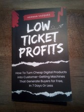 Low Ticket Profits - Sell Your Own Digital Products and Make Big Money