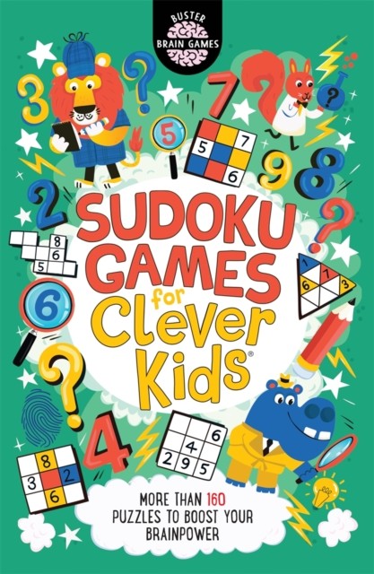 Sudoku Games for Clever Kids (R): More than 160 puzzles to boost your brain... - Image 6