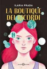 Libro - Ilaria Prada - La Boutique Dei Ricordi  - Salani