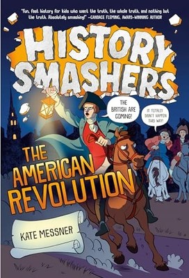 History Smashers: The American Revolution by Kate Messner 9780593120460 NEW