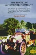 The Franklin Automobile Company : The History of the Innovative F