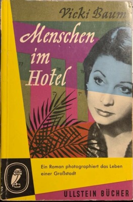 Vicki Baum - Menschen im Hotel - 1955 - Ullstein Verlag - Taschenbuch Roman