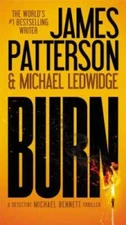 Burn (Michael Bennett) - Mass Market Paperback By Patterson, James - VERY GOOD