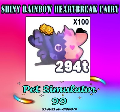 100x Shiny Rainbow HeartBreak Fairy - Pet Simulator 99 - PS99 Sim - Fastest