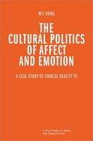 The Cultural Politics Of Affect And Emotion Wei Dong