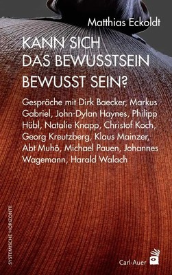 Kann sich das Bewusstsein bewusst sein? Matthias Eckoldt Buch 247 S. Deutsch