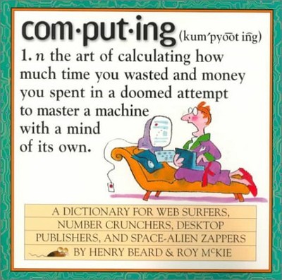 COMPUTING: A HACKER'S DICTIONARY By Roy Mckie & Henry Beard **Mint Condition**