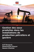 Gestion Des Eaux Produites Dans Les Installations De Production PéTrolièRe Et...