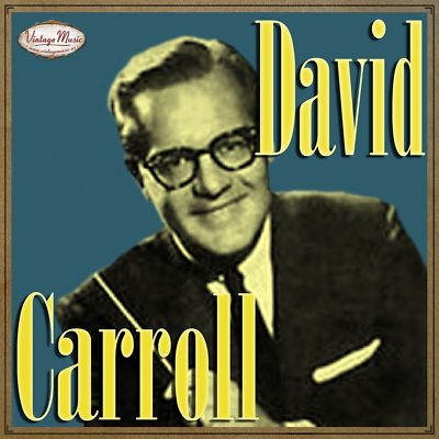 DAVID CARROLL Vintage Dance Orchestra CD / Besame Mucho , Patricia , Oye Negra