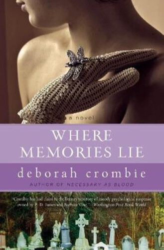 Thumbnail - Where Memories Lie (duncan Kincaid/gemma James Novels) By Crombie,