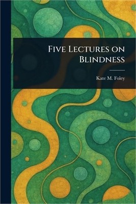 Five Lectures on Blindness (Paperback or Softback)