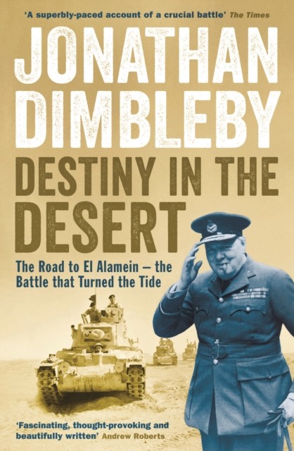 Destiny in the Desert by Jonathan Dimbleby (Paperback Book)