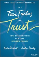 The Four Factors Of Trust | How Organizations Can Earn Lifelong Loyalty | Buch