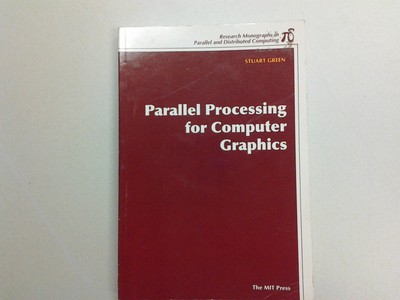 Parallel Processing for Computer Graphics (Research Monographs in Parallel a...