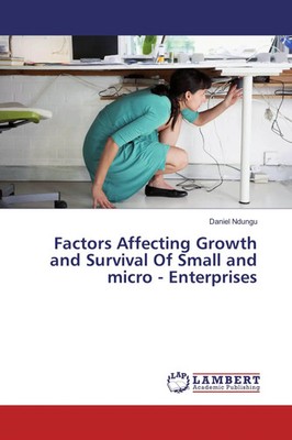 Daniel Ndungu | Factors Affecting Growth and Survival Of Small and micro -...