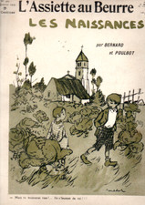 l'assiette au beurre revue original caricature N 409 1909 LES NAISSANCES POULBOT