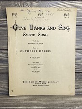 Vintage Sheet Music Give Thanks And Sing Cuthbert Harris 1922  A1