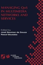 Managing Qos in Multimedia Networks and Services : Ieee/Ifip Tc6-Wg6.4 & Wgh....