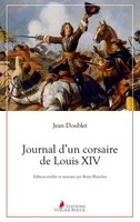 Journal D'un Corsaire De Louis Xiv Jean Doublet Taschenbuch FranzöSisch 2022