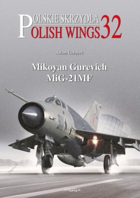 Mikoyan Gurevich MiG-21MF by Adam Golabek (Paperback Book)