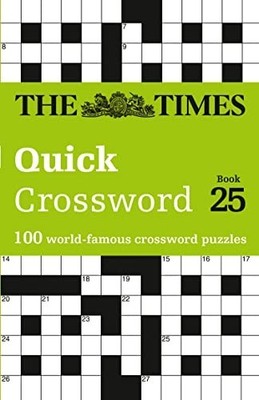 The Times Quick Crossword Book 25: 100 General Knowledge Pu by Times2 0008404259
