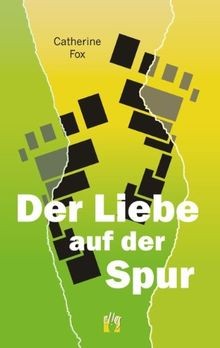 Der Liebe auf der Spur von Catherine Fox | Buch | Zustand sehr gut
