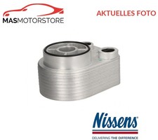 ÖLKÜHLER KÜHLER ÖL NISSENS 90705 P FÜR NISSAN KUBISTAR,NOTE,MICRA III 1.5L