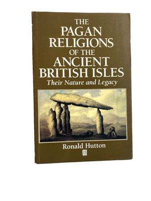 The Pagan Religions Of The Ancient British Isles.... Ronald Hutton  Excellent