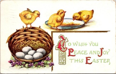 Peace and Joy This Easter Chicks Eggs Postcard Posted 1911