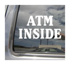 ATM Inside - Sign Business Glass Door Vinyl Decal Window Sticker 10692