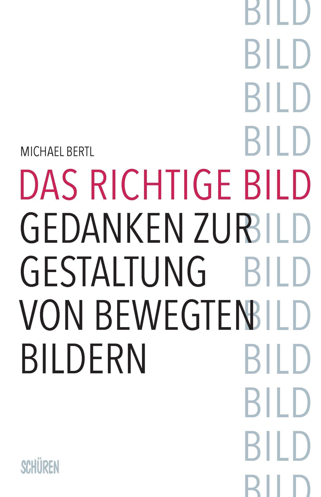 Thumbnail - Das Richtige Bild | Gedanken Zur Gestaltung Von Bewegten Bildern |