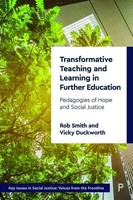 Transformative Teaching And Learning in Further Education | Rob Smith (U. A.)