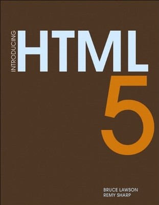 INTRODUCING HTML5 (VOICES THAT MATTER) By Bruce Lawson & Remy Sharp *BRAND NEW*