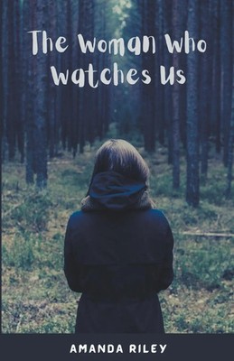 Amanda Riley | The Woman Who Watches Us | Taschenbuch | Englisch (2021)