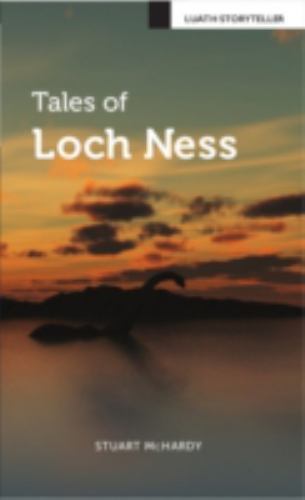 Tales of Loch Ness by Stuart McHardy (2016, Trade Paperback)