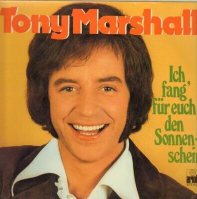 Tony Marshall Ich Fang Für Euch Den Sonnenschein NEAR MINT Ariola Vinyl LP
