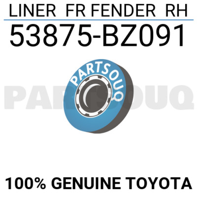 53875BZ091 Genuine Toyota LINER FR FENDER RH 53875-BZ091 | eBay