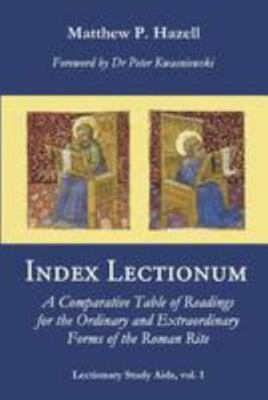 Index Lectionum: A Comparative Table of Readings for the Ordinary and Extraordi