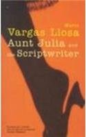 Aunt Julia and the Scriptwriter - Vargas Llosa, Mario