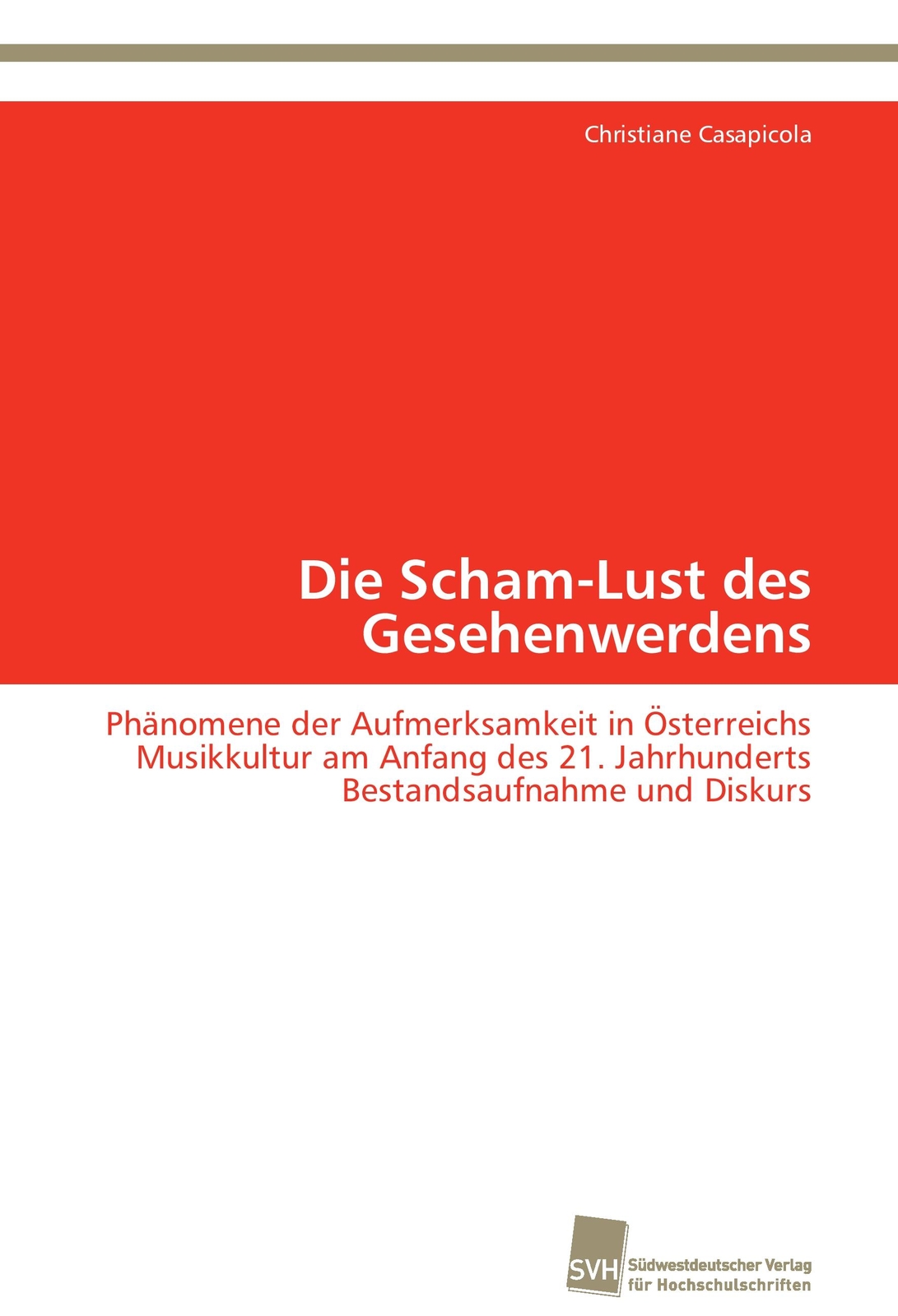 Die Scham-lust Des Gesehenwerdens | Buch | 9783838130408