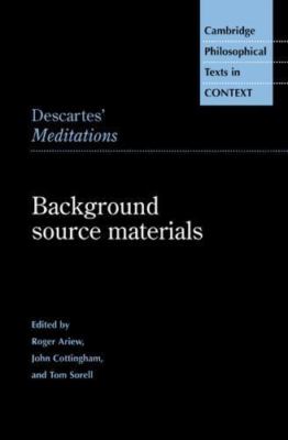Cambridge Philosophical Texts in Context Ser.: Descartes' Meditations : ...