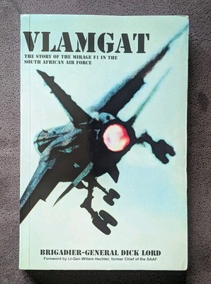 Vlamgat The Story Of The Mirage F1 In The South African Air Force Book