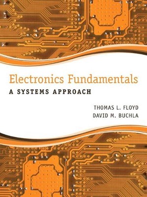 Electronics Fundamentals: A Systems Approach United States ed Edition by Thomas