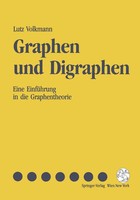 Graphen Und Digraphen Eine EinfüHrung In Die Graphentheorie Lutz Volkmann Buch