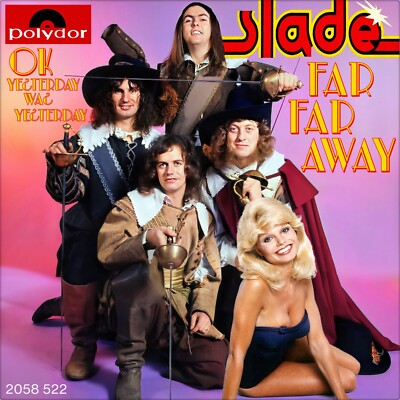 7'' SLADE Far Far Away / O.K. Yesterday Was Yesterday POLYDOR Glam-Rock D 1974